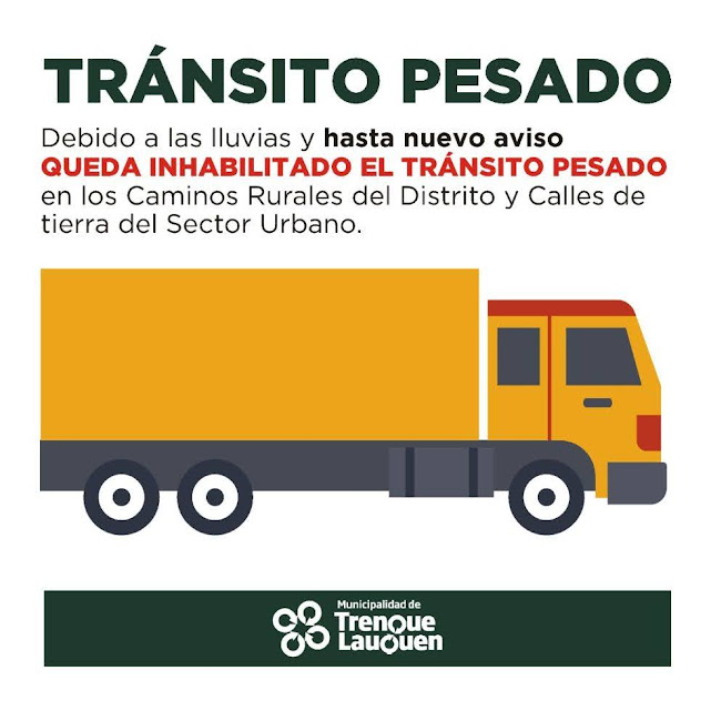 HASTA NUEVO AVISO QUEDA INHABILITADO EL TRÁNSITO PESADO POR LOS CAMINOS RURALES Y URBANOS DE TIERRA DE TODO EL DISTRITO