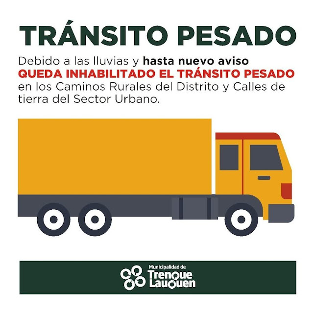 POR LAS LLUVIAS QUEDA INHABILITADO EL TRÁNSITO PESADO EN LOS CAMINOS RURALES Y EN LOS CAMINOS DE TIERRA URBANOS DEL DISTRITO