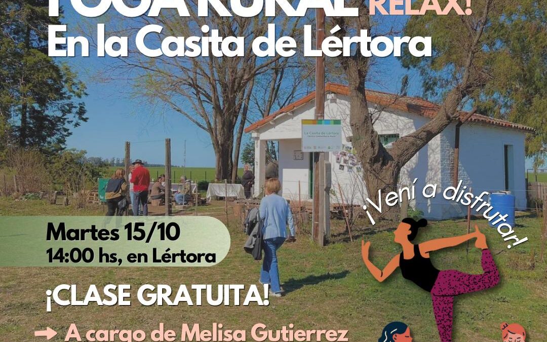 YOGA RURAL EN LA CASITA DE LÉRTORA, EL PRÓXIMO MARTES (15)