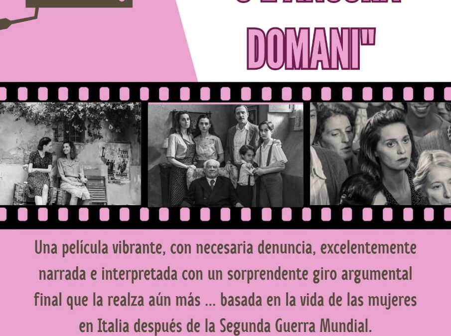 CICLO DE CINE ITALIANO: HOY (MIÉRCOLES) SE PROYECTA “C’È ANCORA DOMANI” EN EL CENTRO CÍVICO